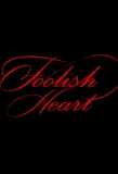 Poster for Foolish Heart