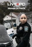 Poster for Live PD Presents: Women on Patrol