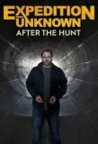 Poster for Expedition Unknown: After the Hunt