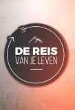 Poster for De Reis Van Je Leven