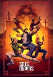 Poster for Seis Manos