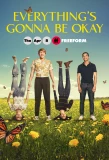Poster for Everything's Gonna Be Okay