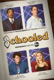 Poster for Schooled