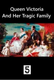 Poster for Queen Victoria and Her Tragic Family