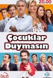 Poster for Çocuklar Duymasın