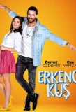 Poster for Erkenci Kuş