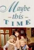 Poster for Maybe This Time
