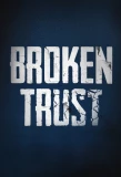 Poster for Broken Trust