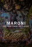 Poster for Maroni, les fantômes du fleuve