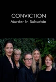 Poster for Conviction: Murder in Suburbia