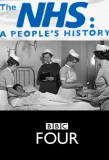 Poster for The NHS: A People's History