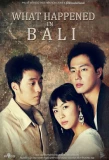Poster for What Happened in Bali