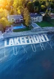 Poster for Lakefront Luxury