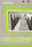 Poster for Szomszédok