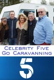 Poster for Celebrity Five Go Caravanning