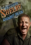Poster for The Return of Shelby the Swamp Man