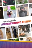 Poster for Howie Mandel's Animals Doing Things