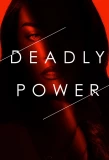 Poster for Deadly Power