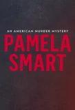 Poster for Pamela Smart: An American Murder Mystery