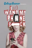 Poster for I Want My Phone Back