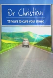 Poster for Dr Christian: 12 Hours to Cure Your Street