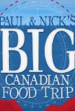 Poster for Paul and Nick's Big Canadian Food Trip