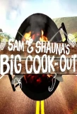 Poster for Sam and Shauna's Big Cook-Out