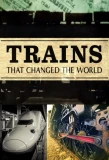 Poster for Trains That Changed the World