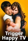 Poster for Trigger Happy TV