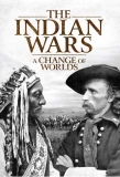 Poster for The Indian Wars: A Change of Worlds