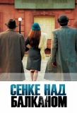 Poster for Senke nad Balkanom