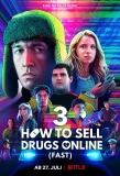 Poster for How to Sell Drugs Online (Fast)