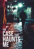 Poster for The Case That Haunts Me