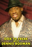 Poster for Geek to Freak with Dennis Rodman