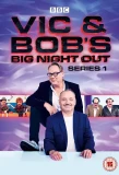 Poster for Vic & Bob's Big Night Out