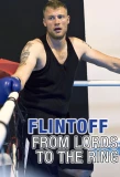 Poster for Flintoff: From Lords to the Ring