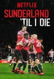 Poster for Sunderland 'Til I Die
