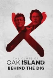 Poster for The Curse of Oak Island: Behind the Dig