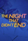 Poster for The Night That Didn't End