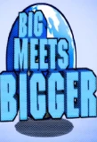 Poster for Big Meets Bigger
