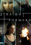 Poster for Straight Forward
