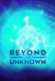 Poster for Beyond the Unknown
