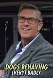 Poster for Dogs Behaving (Very) Badly