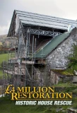 Poster for £4 Million Restoration: Historic House Rescue