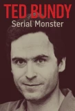 Poster for Ted Bundy: Serial Monster