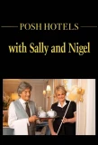 Poster for Posh Hotels with Sally and Nigel