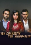 Poster for Yeh Chahatein Yeh Shiddatein