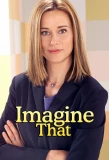 Poster for Imagine That