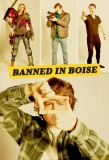 Poster for Banned in Boise