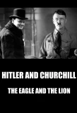 Poster for Hitler vs Churchill : The Eagle and the Lion